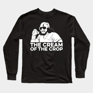 Macho Man The Cream Of The Crop Long Sleeve T-Shirt